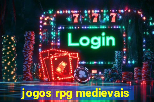 jogos rpg medievais